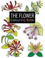 9781782212133-1782212132-The Flower Colouring Book (The Colouring Book Series)