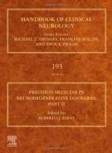 9780323855556-0323855555-Precision Medicine in Neurodegenerative Disorders: Part II (Volume 193) (Handbook of Clinical Neurology, Volume 193)