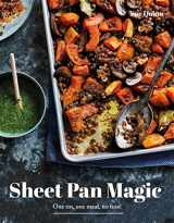 9781787130487-1787130487-Sheet Pan Magic: One Pan, One Meal, No Fuss!