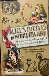 9781435163270-1435163273-Alice's Puzzles in Wonderland, a Frabjous Puzzle Challenge Inspired by Lewis Carroll's Classic Fantasy