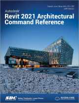 9781630573553-1630573558-Autodesk Revit 2021 Architectural Command Reference