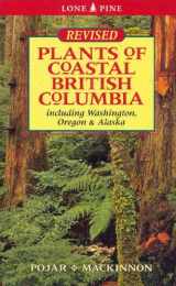 9781551055329-1551055325-Plants of Coastal British Columbia: Including Washington, Oregon and Alaska