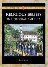 9781420502664-1420502662-Religious Beliefs in Colonial America (Lucent Library of Historical Eras)