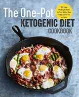 9781939754509-193975450X-The One Pot Ketogenic Diet Cookbook: 100+ Easy Weeknight Meals for Your Skillet, Slow Cooker, Sheet Pan, and More