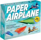 9781449482756-1449482759-Paper Airplane Fold-a-Day 2018 Calendar