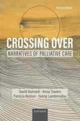 9780197602270-0197602274-Crossing Over: Narratives of Palliative Care, Revised Edition