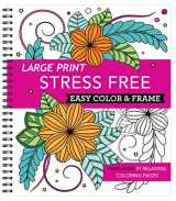 9781645585435-1645585433-Large Print Easy Color & Frame - Stress Free (Adult Coloring Book)