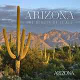 9780998789392-0998789399-Arizona: The Beauty of It All (Arizona Highways)