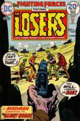 9780306051470-0306051478-Our Fighting Forces: Featuring the Losers (Capt. Storm, Johnny Cloud, Gunner, & Sarge): A Madman Commands on the Glory Road!: Sir, We Can't Charge That! You Will, Losers, or Die! (Vol. 1, No. 147, February 1974)