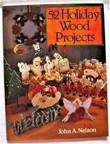 9780806906522-0806906529-52 Holiday Wood Projects