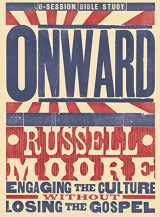 9781430040330-1430040335-Onward: Engaging the Culture without Losing the Gospel (Study Guide)