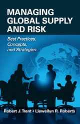 9781604270143-1604270144-Managing Global Supply and Risk: Best Practices, Concepts, and Strategies