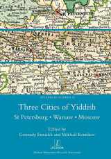 9781781883365-178188336X-Three Cities of Yiddish: St Petersburg, Warsaw and Moscow (15) (Studies in Yiddish)
