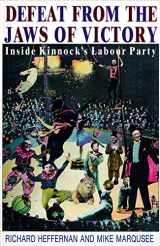 9780860915614-0860915611-Defeat from the Jaws of Victory: Inside Kinnock's Labour Party