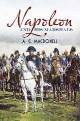 9781781550366-1781550360-Napoleon and His Marshals
