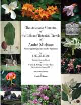 9780971876330-0971876339-The Annotated Memoirs of the Life and Botanical Travels of André Michaux