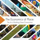 9781929923007-1929923007-The Economics of Place: The Art of Building Great Communities