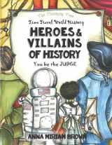 9781089235385-1089235380-Heroes & Villains of History - You be the Judge: Time Travel World History | Thinking Tree Books | Dyslexia Friendly | Ages 10+ (Ages 12 - 17 - ... - 7th, 8th, 9th, 10th, 11th & 12th Grade)