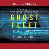 9781490674124-1490674128-Ghost Fleet: A Novel of the Next World War