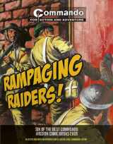 9781853758980-1853758981-Rampaging Raiders!: Six of the Best Commando Mission Comic Books Ever
