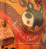 9780930741495-0930741498-Nagual in the Garden: Fantastic Animals in Mexican Ceramics
