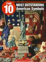9781554485086-1554485088-The 10 Most Outstanding American Symbols