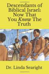 9781790243068-1790243068-Descendants Of Biblical Israel: Now That You Know The Truth
