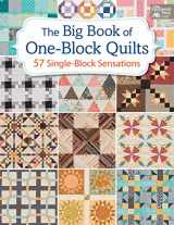 9781604688931-1604688939-The Big Book of One-Block Quilts: 57 Single-Block Sensations