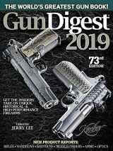 9781946267344-1946267341-Gun Digest 2019, 73rd Edition: The World's Greatest Gun Book!