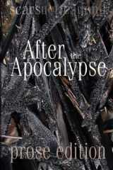 9781481165815-148116581X-After the Apocalypse (prose edition): 2012 Scars Publications prose Collection book