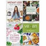 9789123939497-9123939494-Instant Loss, Vegan Cookbook for Beginners, Power Souping, The Clean Eating Cookbook & Diet 4 Books Collection Set