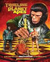 9780615253923-061525392X-Timeline Of The Planet Of The Apes: The Definitive Chronology