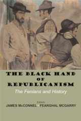 9780716529996-0716529998-The Black Hand of Republicanism: The Fenianism in Modern Ireland