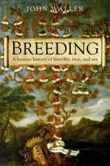 9780199239214-0199239215-Breeding: The Human History of Heredity, Race, and Sex