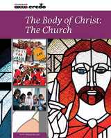 9781847305343-1847305342-The Body of Christ: The Church (Credo: Core Curriculum)