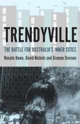9781921867422-1921867426-Trendyville: The Battle for Australia's Inner Cities (Australian Studies)