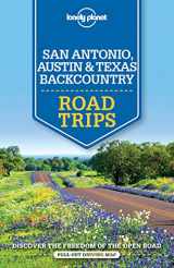 9781760340490-1760340499-Lonely Planet San Antonio, Austin & Texas Backcountry Road Trips 1 (Travel Guide)