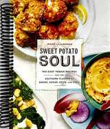 9781974802050-1974802051-Sweet Potato Soul: 100 Easy Vegan Recipes for the Southern Flavors of Smoke, Sugar, Spice, and Soul