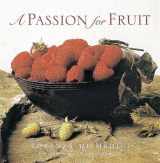 9780789206305-0789206307-A Passion for Fruit