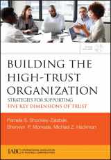 9780470394724-0470394722-Building the High-Trust Organization: Strategies for Supporting Five Key Dimensions of Trust