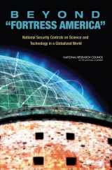 9780309130264-0309130263-Beyond 'Fortress America': National Security Controls on Science and Technology in a Globalized World