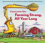 9781797213873-1797213873-Construction Site: Farming Strong, All Year Long (Goodnight, Goodnight, Construc)