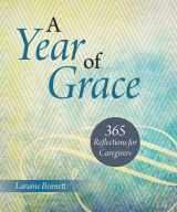 9781612787268-1612787266-A Year of Grace: 365 Reflections for Caregivers