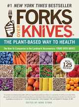9781615190454-1615190457-Forks Over Knives: The Plant-Based Way to Health