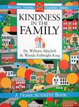 9780767331746-0767331745-Kindness in the family (Building strong families series)