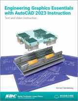 9781630575199-1630575194-Engineering Graphics Essentials with AutoCAD 2023 Instruction: Text and Video Instruction