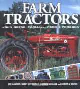 9780760317761-0760317763-Farm Tractors: John Deere, Farmall, Ford & Fordson