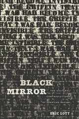 9780674967717-0674967712-Black Mirror: The Cultural Contradictions of American Racism