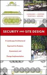 9780471655831-047165583X-Security And Site Design: A Landscape Architectural Approach To Analysis, Assessment And Design Implementation