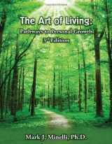 9781609041281-1609041283-The Art of Living: Pathways to Personal Growth-3rd Edition